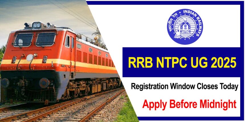 RRB NTPC UG 2025: Registration Window Closes Today — Apply Before Midnight